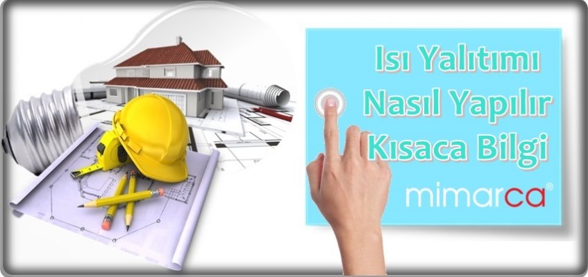 Isı Yalıtımı Nasıl Yapılır Kısaca Bilgi