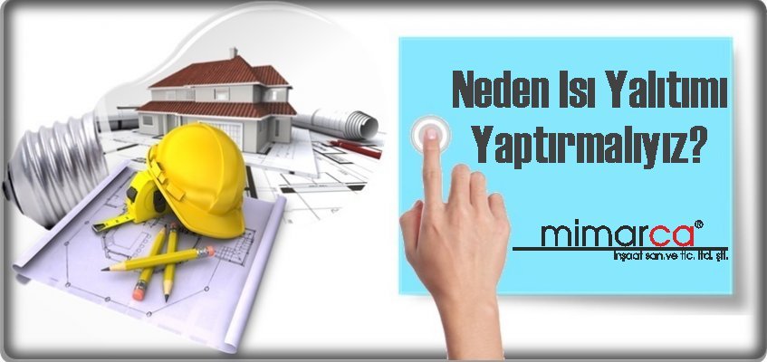 Neden Isı Yalıtımı Yaptırmalıyız?