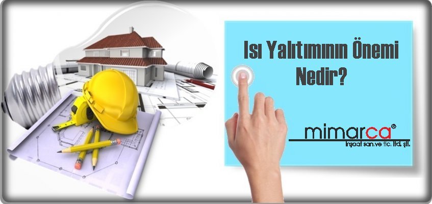 Isı Yalıtımının Önemi Nedir?